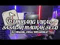 Download Lagu DJ MINANG SASALAN MAURAK SELO BREAKBEAT || DJ MINANG VIRAL TIK TOK TERBARU 2025