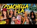 COACHELLA LA Vloggggg