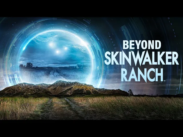 Beyond Skinwalker Ranch - 2023 - History Channel Documentary Series Trailer