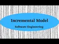 Incremental Model