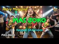 Lagu Helvy Maryand - Mas Joko (Reggae Cover) || Full Bass