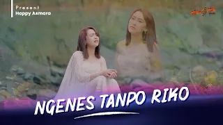 Download HAPPY ASMARA - NGENES TANPO RIKO ( Official Music Video ) MP3