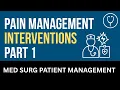Pain Management Interventions Part 1 - Nursing Lecture