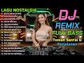 Lagu DJ NOSTALGIA TERBARU 2026: Tembang Kenangan Bikin Hati Adem \u0026 Santai