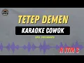 Download Lagu Tetep Demen - ( KARAOKE RAMPAK COWOK ) H itih S Terbaru