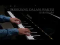 Terbuang Dalam Waktu | Barasuara | Ost. "Sore : Istri Dari Masa Depan" | Piano Arr. by Yuniar Johan