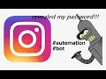 INSTAGRAM AUTOMATION INSTAGRAM BOT USING SELENIUM IN PYTHON PYTHON PROGRAMMING IN HINDI