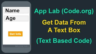 App Lab Code org - Get Data From A Text Box Text Based Code