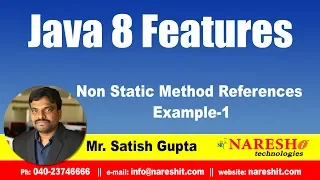 Java 8 0 Features Non Static Method References Example-1 by Mr Satish Gupta