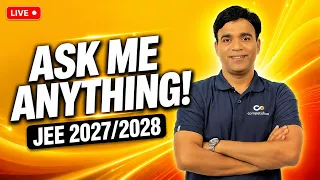 JEE 2027/2028: ASK ME ANYTHING! 🔥 | LIVE Q&A with NS SIR