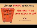 Proto Tool Chest - Restore or Not