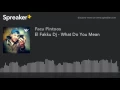 Download Lagu El Fakku Dj - What Do You Mean (made with Spreaker)