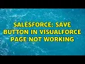 Salesforce Save button in visualforce page not working