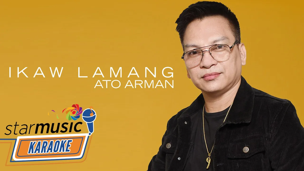 Ikaw Lamang - Ato Arman (Karaoke)