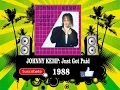 Johnny Kemp - Just Got Paid  (Radio Version)