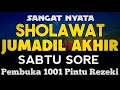 Lagu SHOLAWAT PENARIK REZEKI PALING DAHSYAT, Sholawat Nabi Muhammad SAW, SALAWAT JIBRIL PALING MERDU