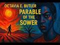 Summary and analysis of Parable of the Sower by Octavia E Butler
