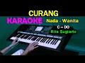 Download Lagu CURANG - Rita Sugiarto | KARAOKE Nada Wanita, HD