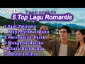 Lagu 5 TOP LAGU ROMANTIS YANG SYAHDU//4TCHAN 