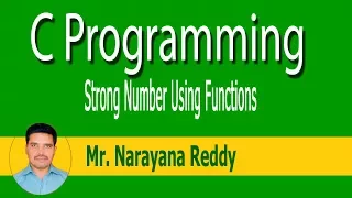 C Language Tutorial Mr Narayana Reddy Strong Number Using Functions - Part