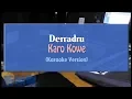Derradru - Karo Kowe (KARAOKE TANPA VOCAL)