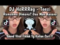 Download Lagu DJ HORRREG - TENXI JEMSII || DJ RUMAHMU DIMANA GUA MAU KESANA VIRAL TIKTOK YANG KALIAN CARI ‼️