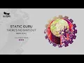 Static Guru - There's No Way Out (Rediit Remix) [Incepto Music]