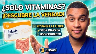 EPTAVIS PARA QUE SIRVE | 3 COSAS — Diarrea y Por Qué No Es Solo “Vitaminas para el Estómago”