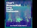 I Don't Wanna Wait (DJs From Mars Remix) [Extended]