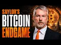 MICHAEL SAYLOR S MIND BLOWING BITCOIN ENDGAME IS FINALLY HERE