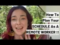 How to plan your schedule while working remotely Remote Collective Brittnee Bond