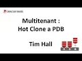 Multitenant Hot Clone a Pluggable Database PDB in Oracle Database 12 2 Onward