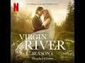 Virgin River: Season 6 Soundtrack | Music By Jeff Garber | A Netflix Original Series Score |