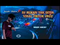 Lagu DJ BUKAN TAK SETIA VIRAL TIKTOK 2022#fyp #tiktok #rimex