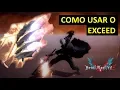 Como Usar Exceed Ex-Act e Max-Act - Devil May Cry 5 TUTORIAL