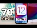 70 NEW iOS 12 Beta 2 Features Changes