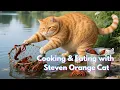 Lagu Steven Orange Cat Caught Crawfish and Cooked a Fancy Dinner for His Girlfriend! 🦞💘 #cat #cooking