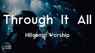 hillsong worship through it all lyric video ill sing to you lord a hymn of love