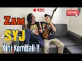 Download Lagu Zam SYJ akan kembali dengan petikan gitar nya ..nanti kan !!
