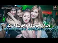 Lagu DJ PELAN PELAN SAJA (KOTAK) BREAKBEAT FULL BASS TERBARU 2025 FULL MELODY YANG KALIAN CARI