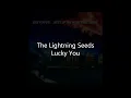 The Lightning Seeds - Lucky You (Lyrics)