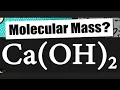 Molar Mass Molecular Weight of Ca OH 2 Calcium Hydroxide molecular mass of Ca OH 2
