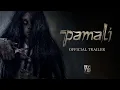 Download Lagu PAMALI - OFFICIAL TRAILER | Tayang di XXI mulai 6 Oktober 2022