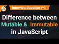 Difference between Mutable and Immutable JavaScript Tutorials in Hindi Interview Question