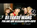 Download Lagu DJ TAKDE WANG POK AME AME SOUND ARIS DEBUGIS VIRAL TIKTOK 2022 YANG KALIAN CARIII