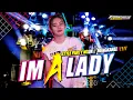 Download Lagu DJ IM A LADY ‼️ STYLE NGUK MENGKANE ‼️ PARTY KARNAVAL TERBARU