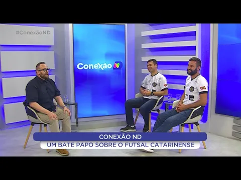 Conexão ND fala sobre o futsal catarinense