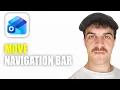 How to Move Outlook Navigation Bar to Bottom 2026 Guide