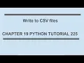Write to CSV File python tutorial 225
