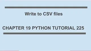 Write to CSV File python tutorial 225